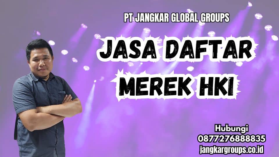 Jasa Daftar Merek HKI