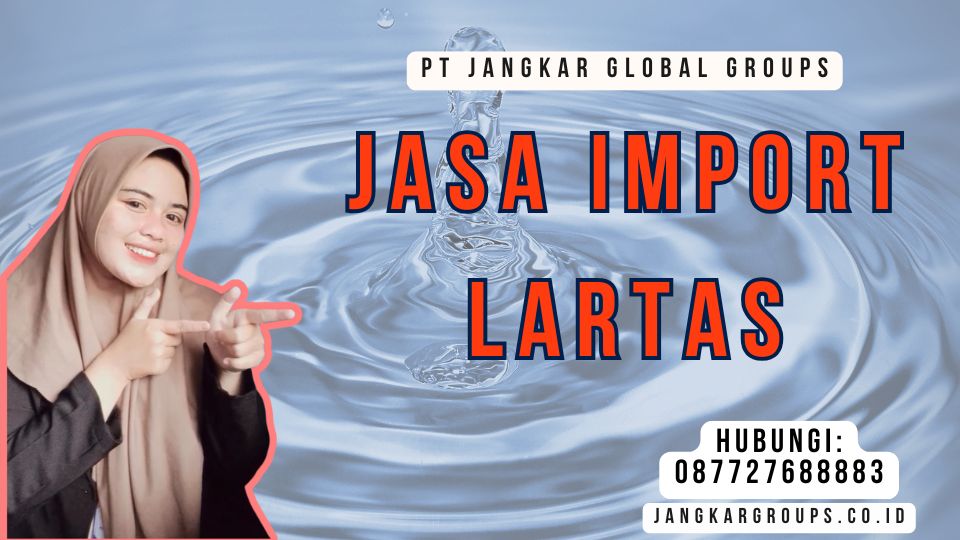 Jasa Import Lartas