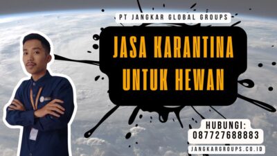 Jasa Karantina Untuk Hewan