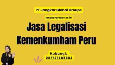 Jasa Legalisasi Kemenkumham Peru