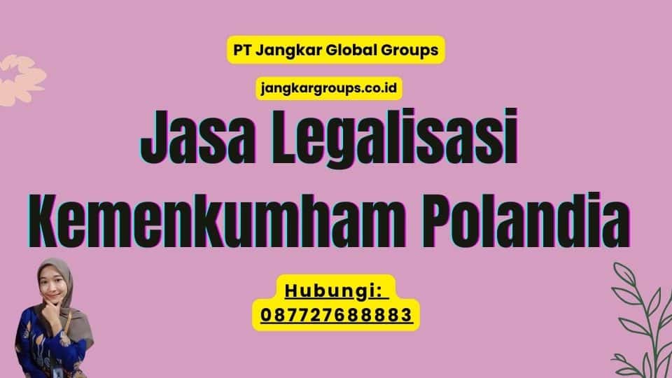 Jasa Legalisasi Kemenkumham Polandia