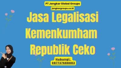 Jasa Legalisasi Kemenkumham Republik Ceko
