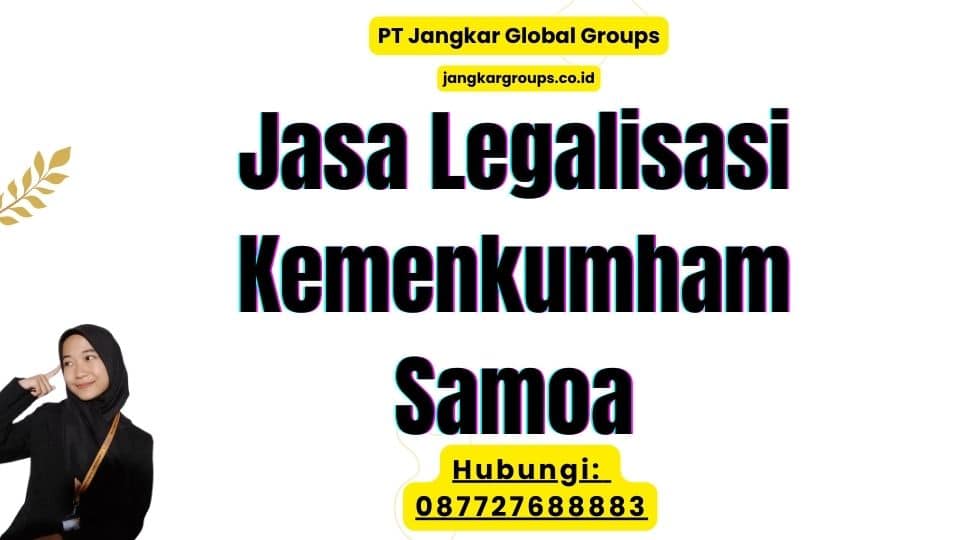 Jasa Legalisasi Kemenkumham Samoa