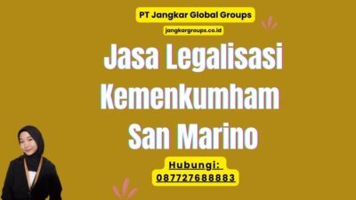 Jasa Legalisasi Kemenkumham San Marino
