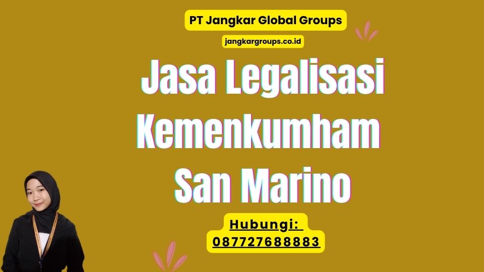 Jasa Legalisasi Kemenkumham San Marino