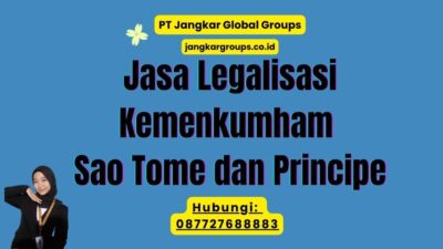 Jasa Legalisasi Kemenkumham Sao Tome dan Principe