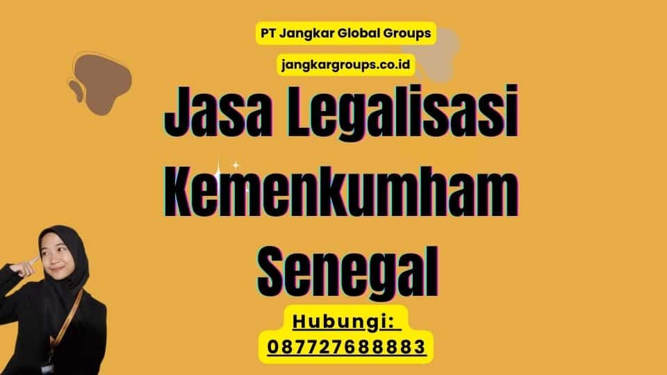 Jasa Legalisasi Kemenkumham Senegal