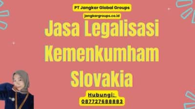 Jasa Legalisasi Kemenkumham Slovakia