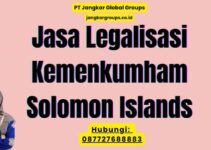 Jasa Legalisasi Kemenkumham Solomon Islands
