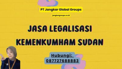 Jasa Legalisasi Kemenkumham Sudan