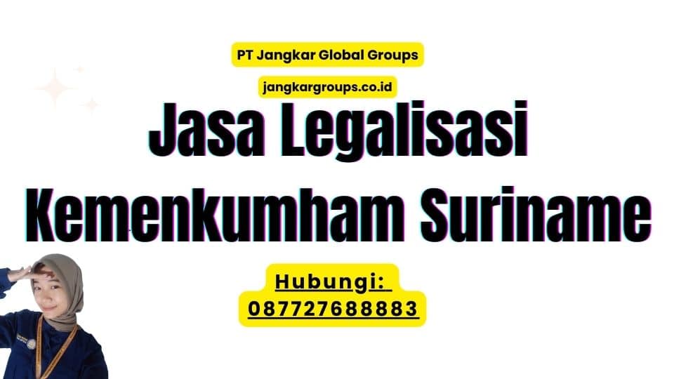 Jasa Legalisasi Kemenkumham Suriname