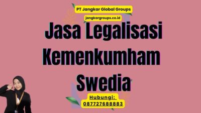 Jasa Legalisasi Kemenkumham Swedia