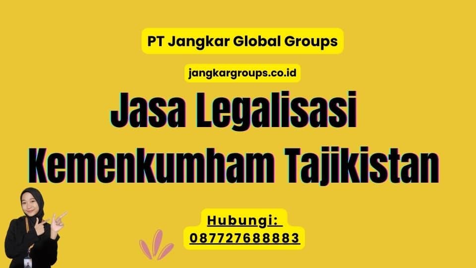 Jasa Legalisasi Kemenkumham Tajikistan