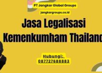 Jasa Legalisasi Kemenkumham Thailand