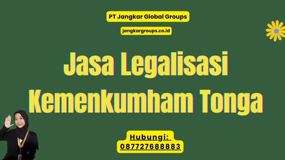 Jasa Legalisasi Kemenkumham Tonga