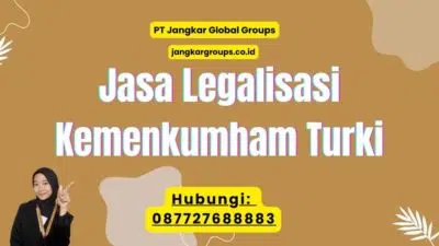 Jasa Legalisasi Kemenkumham Turki