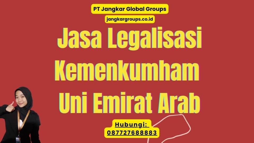 Jasa Legalisasi Kemenkumham Uni Emirat Arab