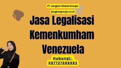 Jasa Legalisasi Kemenkumham Venezuela