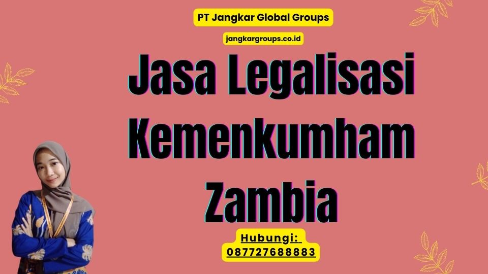 Jasa Legalisasi Kemenkumham Zambia