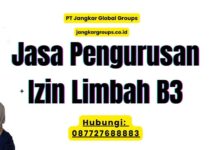 Jasa Pengurusan Izin Limbah B3