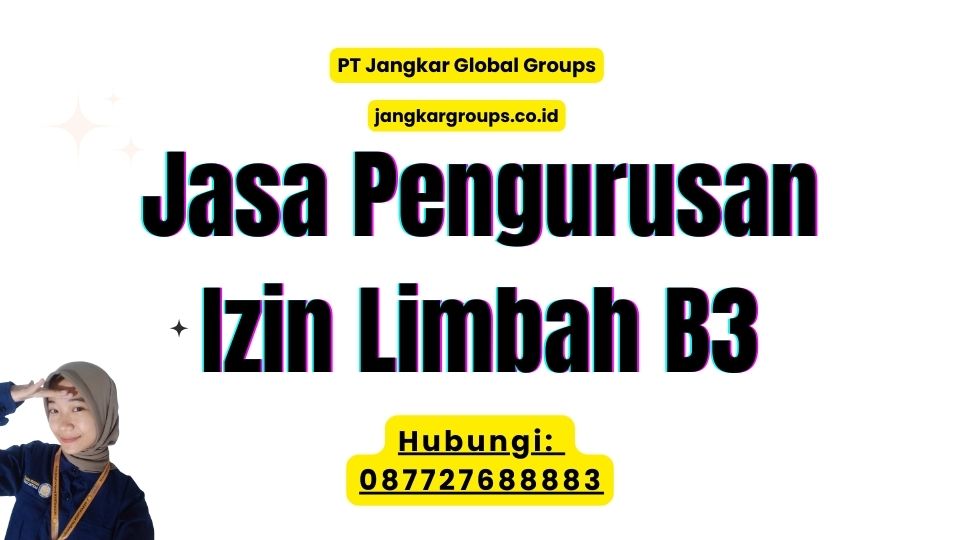 Jasa Pengurusan Izin Limbah B3