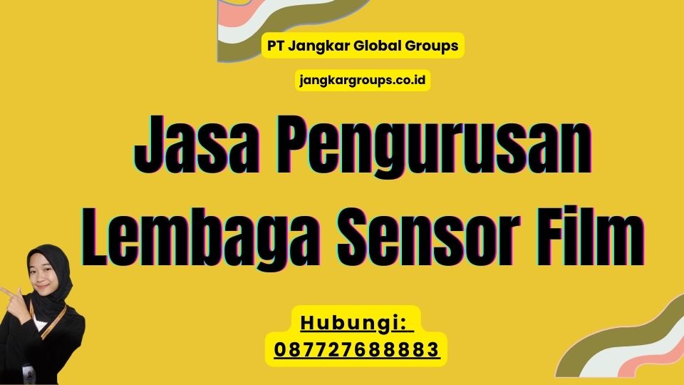 Jasa Pengurusan Lembaga Sensor Film