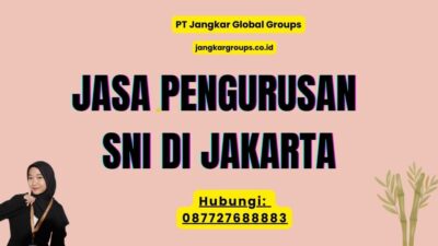 Jasa Pengurusan SNI di Jakarta