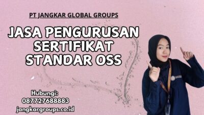 Jasa Pengurusan Sertifikat Standar OSS