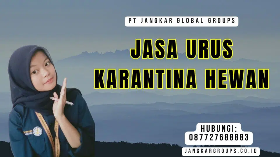 Jasa Urus Karantina Hewan