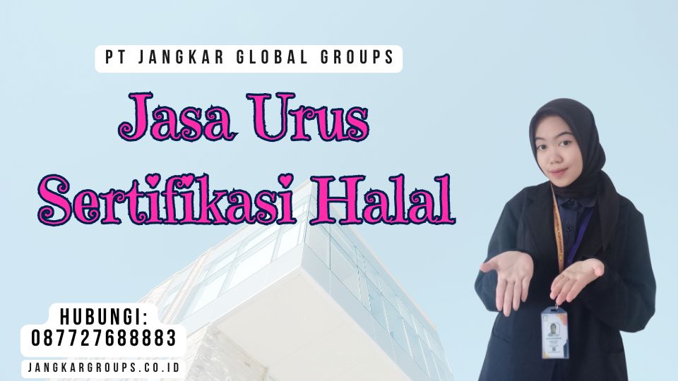 Jasa Urus Sertifikasi Halal