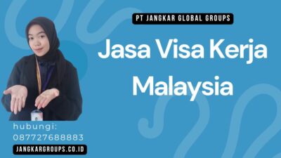 Jasa Visa Kerja Malaysia