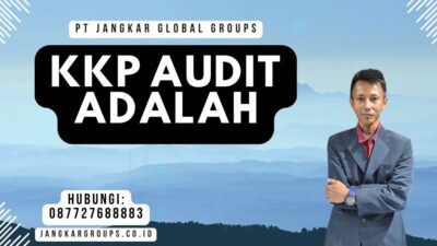 KKP Audit Adalah