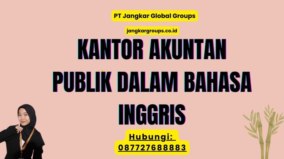 Kantor Akuntan Publik dalam Bahasa Inggris