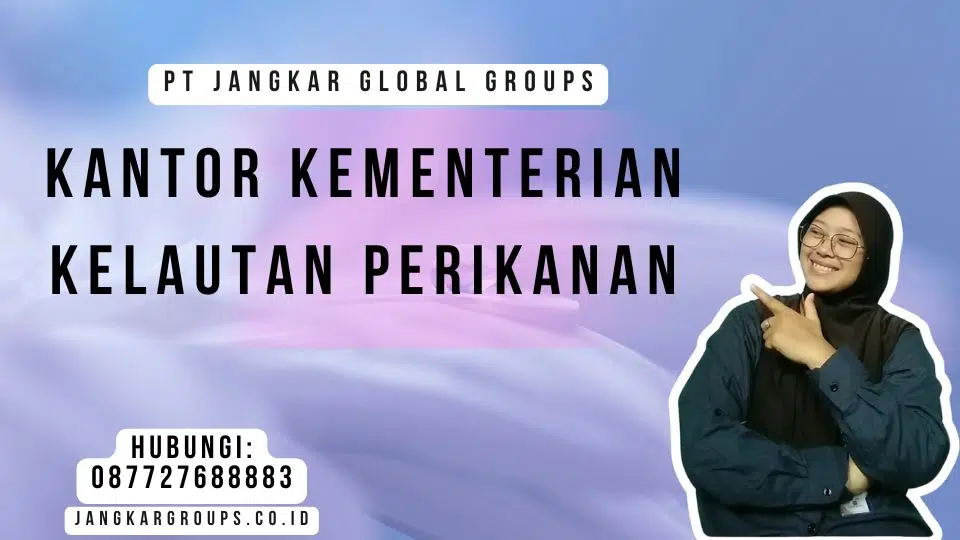 Kantor Kementerian Kelautan Perikanan