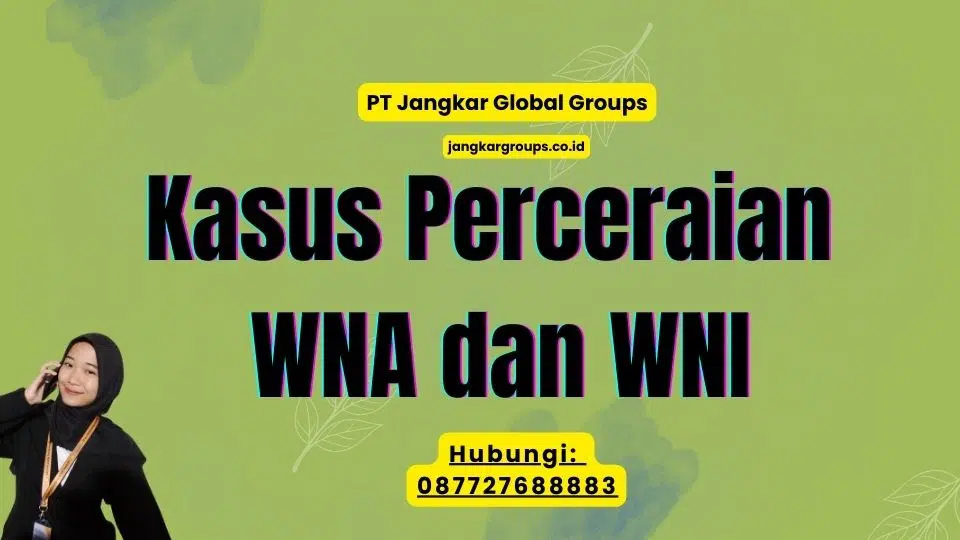Kasus Perceraian WNA dan WNI