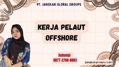 Kerja Pelaut Offshore