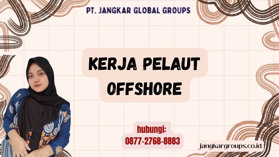 Kerja Pelaut Offshore