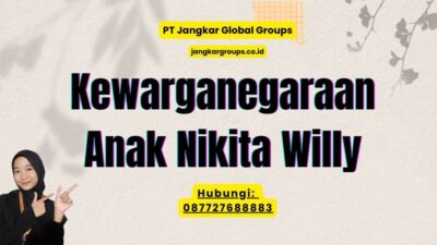 Kewarganegaraan Anak Nikita Willy