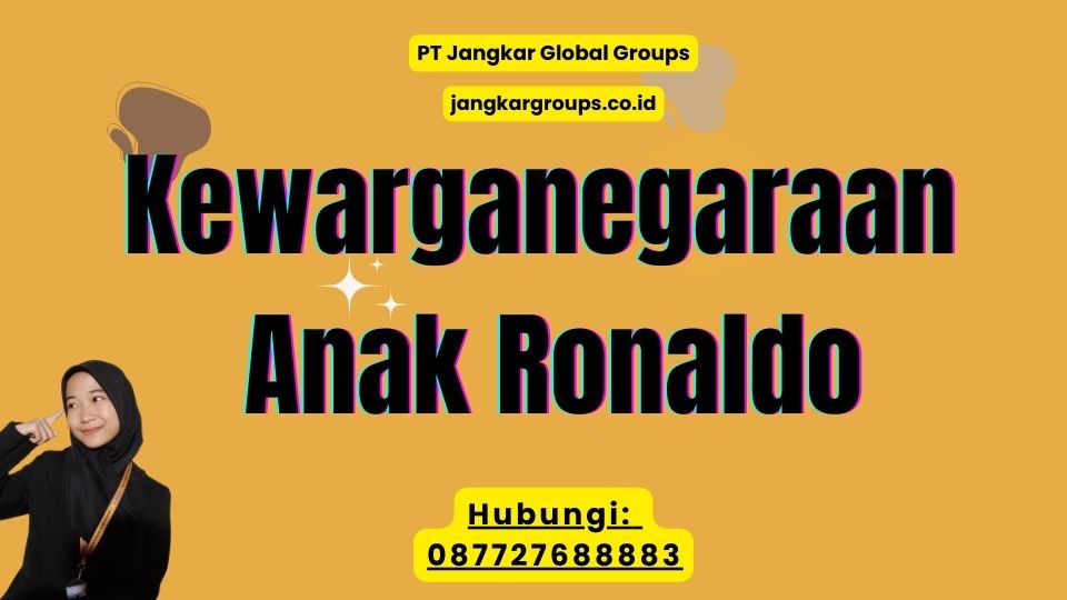 Kewarganegaraan Anak Ronaldo