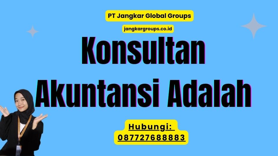 Konsultan Akuntansi Adalah