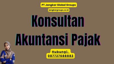Konsultan Akuntansi Pajak