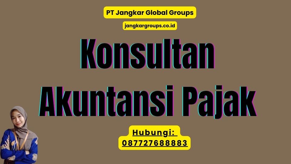 Konsultan Akuntansi Pajak