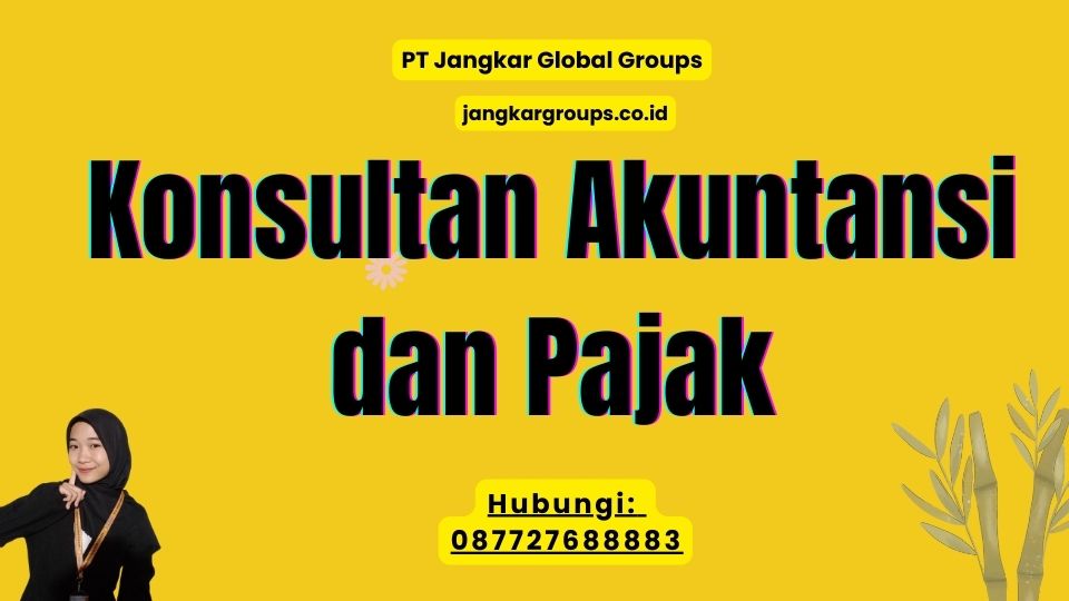 Konsultan Akuntansi dan Pajak