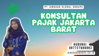 Konsultan Pajak Jakarta Barat