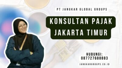 Konsultan Pajak Jakarta Timur