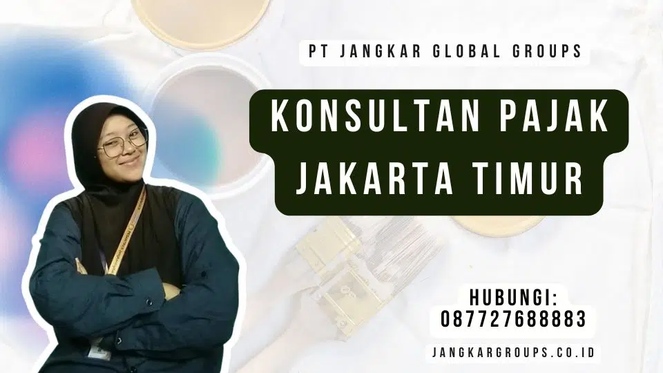 Konsultan Pajak Jakarta Timur