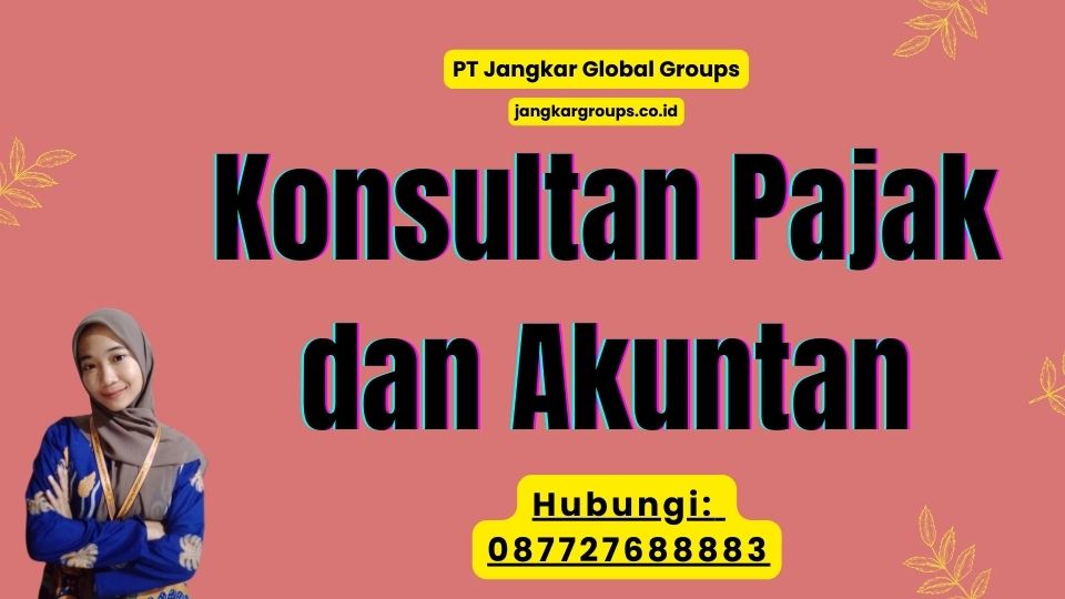 Konsultan Pajak dan Akuntan