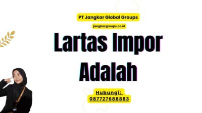 Lartas Impor Adalah