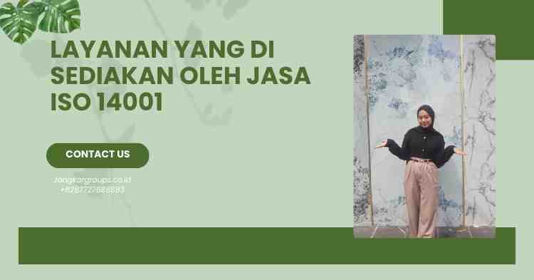 Layanan yang Di sediakan oleh Jasa ISO 14001