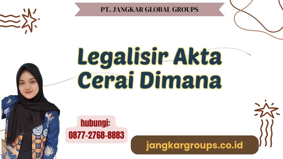 Legalisir Akta Cerai Dimana